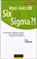 Vous avez dit six sigma