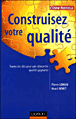 Construisez votre d�marche qualit�