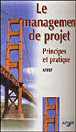 Management de projet principes et pratique-2e ed.