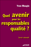 Quel avenir pour les responsables qualit� - Savoir rebondir