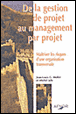 De la gestion de projet au management par projet