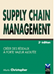 Supply chain management : Cr�er des r�seaux � forte valeur ajout�e
